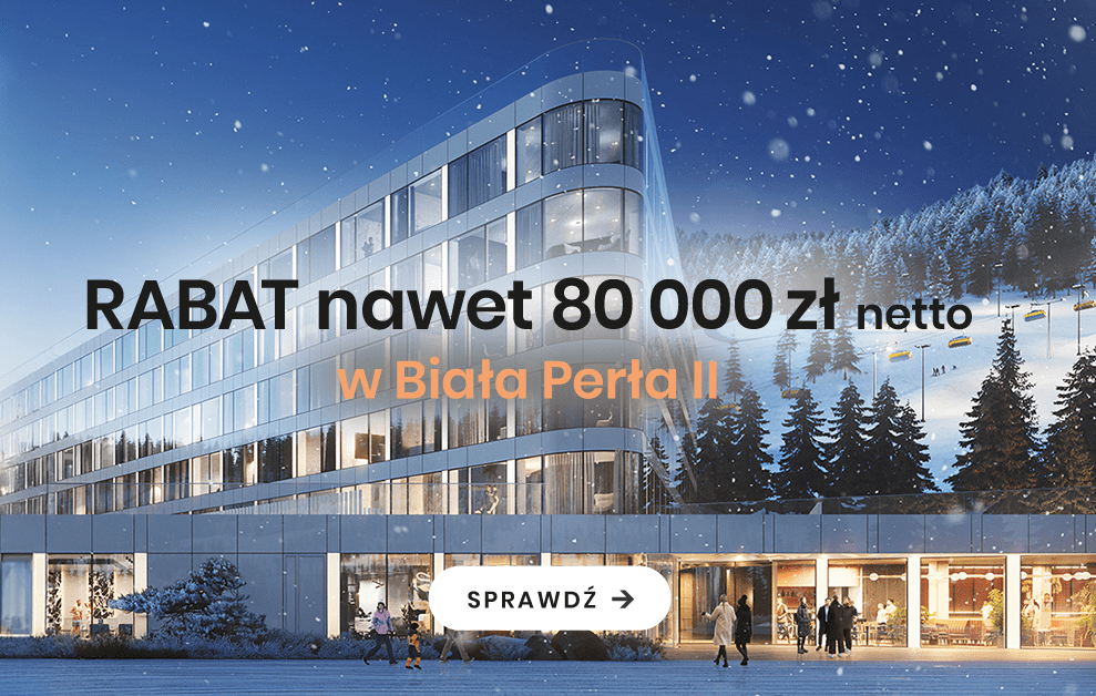 Rabat 80 000 zł netto rabatu na własny apartament w górach, Biała Perła II